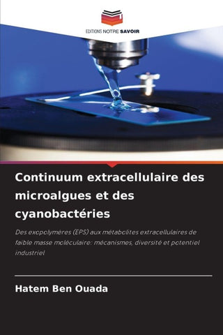 Continuum extracellulaire des microalgues et des cyanobactéries