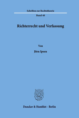 Richterrecht und Verfassung.