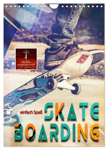 Skateboarding - einfach Spaß (Wandkalender 2026 DIN A4 hoch), CALVENDO Monatskalender