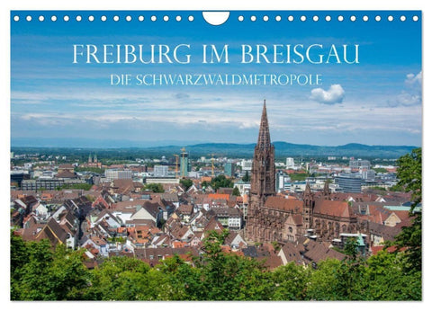 Freiburg im Breisgau - Die Schwarzwaldmetropole (Wandkalender 2027 DIN A4 quer), CALVENDO Monatskalender