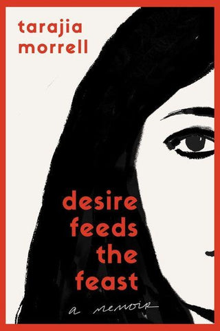 Desire Feeds the Feast