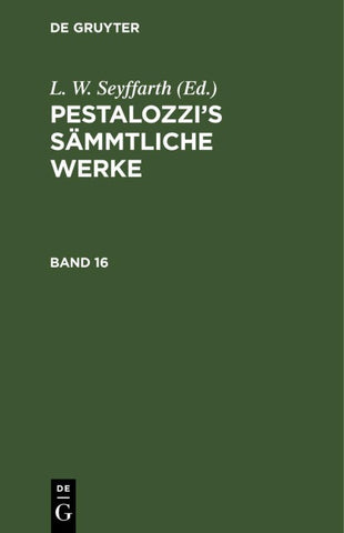 Pestalozzi’s Sämmtliche Werke. Band 16