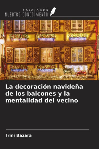La decoración navideña de los balcones y la mentalidad del vecino