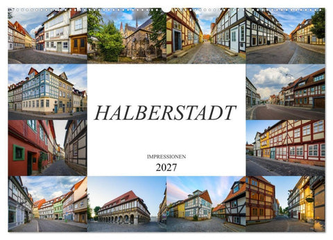 Halberstadt Impressionen (Wandkalender 2027 DIN A2 quer), CALVENDO Monatskalender