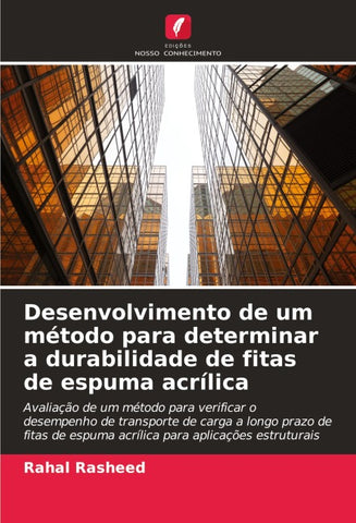 Desenvolvimento de um método para determinar a durabilidade de fitas de espuma acrílica