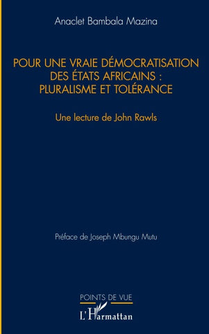 Pour une vraie démocratisation des États africains : pluralisme et tolérance