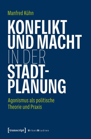 Konflikt und Macht in der Stadtplanung