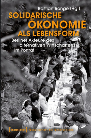 Solidarische Ökonomie als Lebensform
