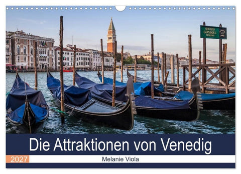 Die Attraktionen von Venedig (Wandkalender 2027 DIN A3 quer), CALVENDO Monatskalender