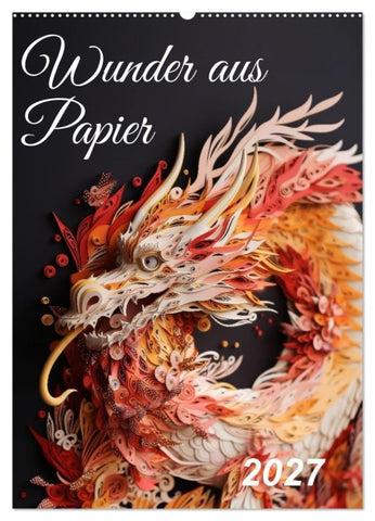 Wunder aus Papier (Wandkalender 2027 DIN A2 hoch), CALVENDO Monatskalender
