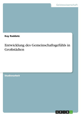 Entwicklung des Gemeinschaftsgefühls in Großstädten