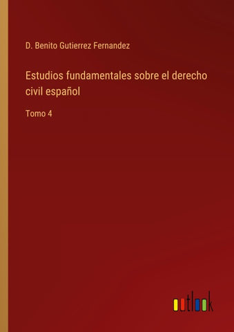 Estudios fundamentales sobre el derecho civil español