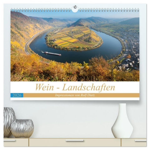 Wein - Landschaften (hochwertiger Premium Wandkalender 2026 DIN A2 quer), Kunstdruck in Hochglanz