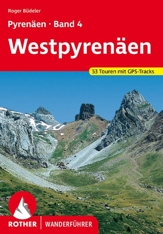 ROTHER Wanderführer Pyrenäen Band 4: Westpyrenäen
