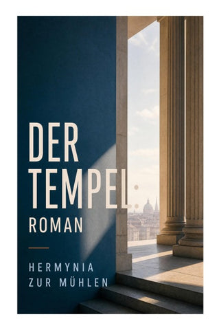 Der Tempel: Roman