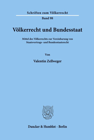 Völkerrecht und Bundesstaat.