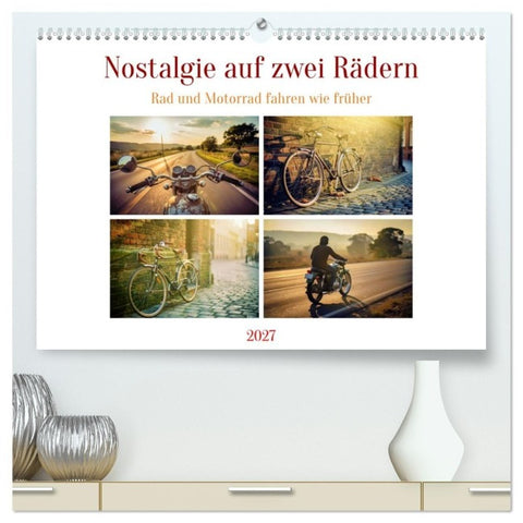 Nostalgie auf zwei Rädern (hochwertiger Premium Wandkalender 2027 DIN A2 quer), Kunstdruck in Hochglanz