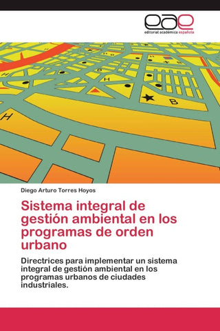 Sistema integral de gestión ambiental en los programas de orden urbano