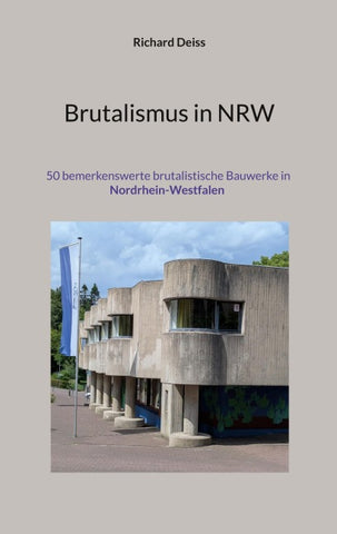 Brutalismus in NRW