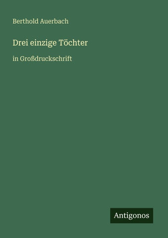Drei einzige Töchter