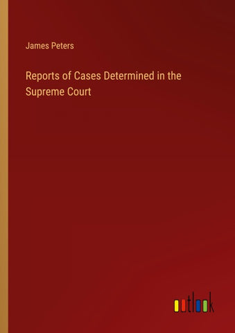 Reports of Cases Determined in the Supreme Court