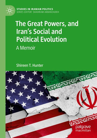 The Great Powers, and Iran's Social and Political Evolution