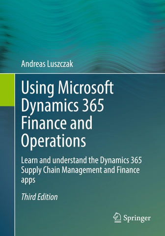 Using Microsoft Dynamics 365 Finance and Operations