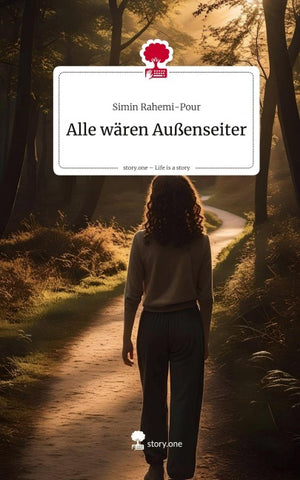Alle wären Außenseiter. Life is a Story - story.one