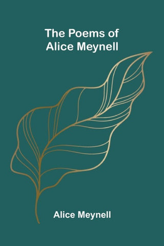 The Poems of Alice Meynell
