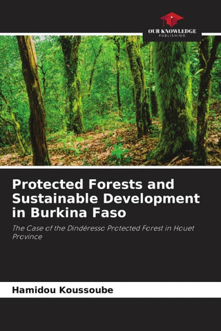 Protected Forests and Sustainable Development in Burkina Faso