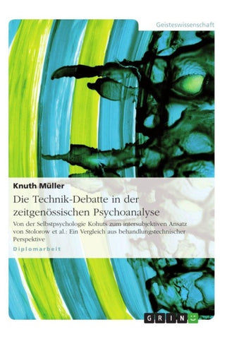 Die Technik-Debatte in der zeitgenössischen Psychoanalyse