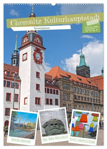 Chemnitz Kulturhauptstadt Terminplaner (Wandkalender 2027 DIN A2 hoch), CALVENDO Monatskalender