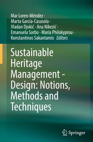 Sustainable Heritage Management - Design: Notions, Methods and Techniques