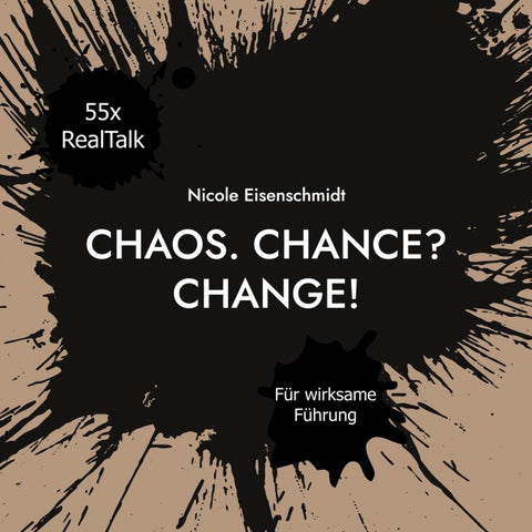 Chaos. Chance? Change!