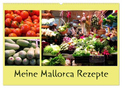 Meine Mallorca Rezepte (Wandkalender 2027 DIN A2 quer), CALVENDO Monatskalender
