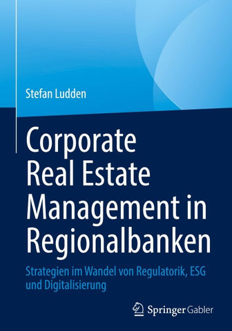 Corporate Real Estate Management in Regionalbanken