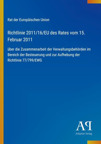 Richtlinie 2011/16/EU des Rates vom 15. Februar 2011