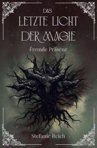 Das letzte Licht der Magie - Fremde Präsenz