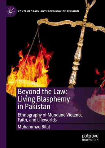 Beyond the Law: Living Blasphemy in Pakistan