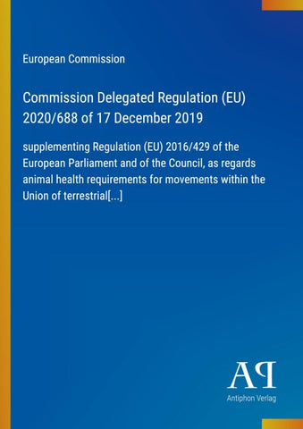 Commission Delegated Regulation (EU) 2020/688 of 17 December 2019