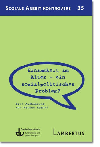 Einsamkeit im Alter – ein sozialpolitisches Problem?