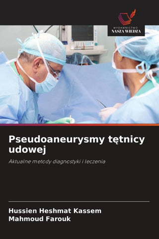 Pseudoaneurysmy t¿tnicy udowej