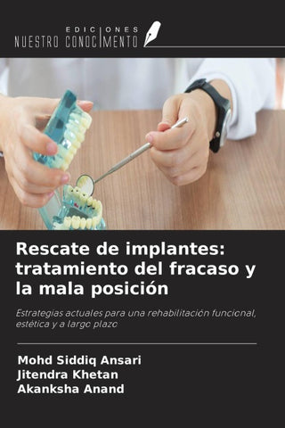 Rescate de implantes: tratamiento del fracaso y la mala posición