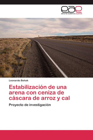 Estabilización de una arena con ceniza de cáscara de arroz y cal