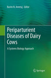 Periparturient Diseases of Dairy Cows