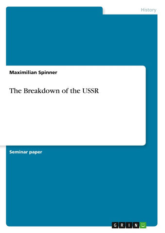 The Breakdown of the USSR