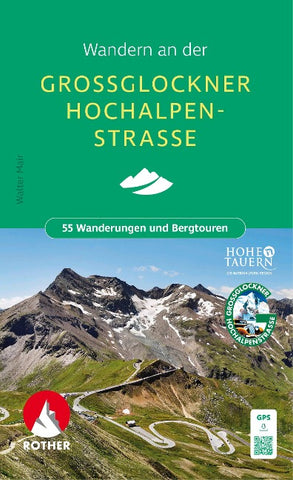 ROTHER Wanderbuch Wandern an der Großglockner Hochalpenstraße