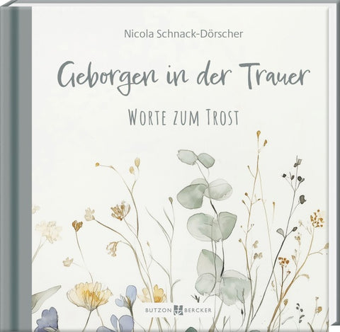 Geborgen in der Trauer