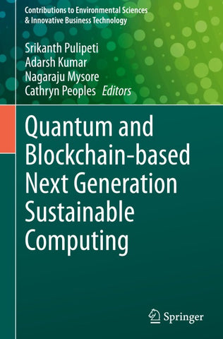 Quantum and Blockchain-based Next Generation Sustainable Computing