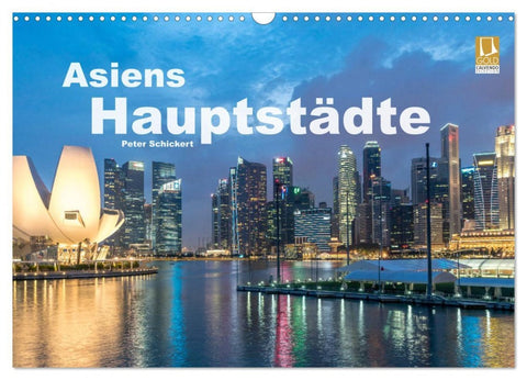 Asiens Hauptstädte (Wandkalender 2026 DIN A3 quer), CALVENDO Monatskalender